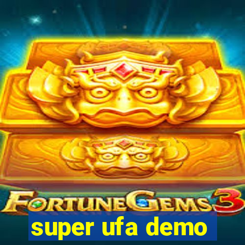 super ufa demo